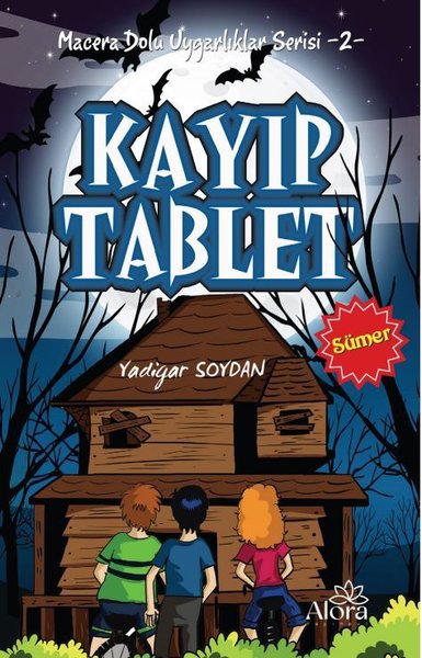 Kayıp Tablet: Sümer Uygarlığı - Macera Dolu Uygarlıklar Serisi 2