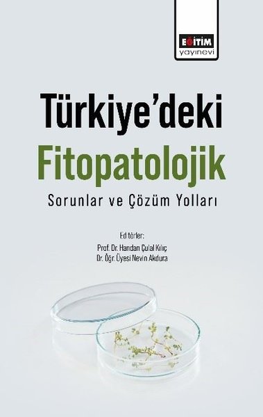 Türkiye'deki Fitopatolojik Sorunlar ve Çözüm Yo...