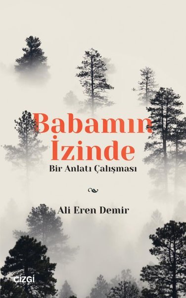 Babamın İzinde - Bir Anlatı Çalışması