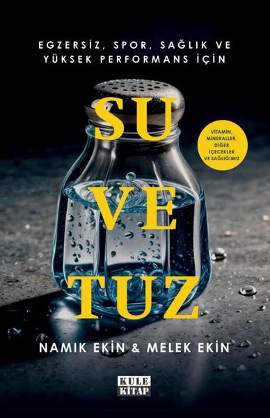 Su ve Tuz - Egzersiz Spor Sağlık ve Yüksek Performans İçin