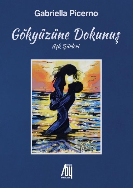 Gökyüzüne Dokunuş - Aşk Şiirleri