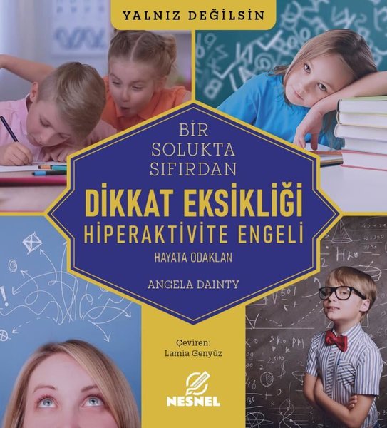 Bir Solukta Sıfırdan Dikkat Eksikliği - Hiperaktivite Engeli