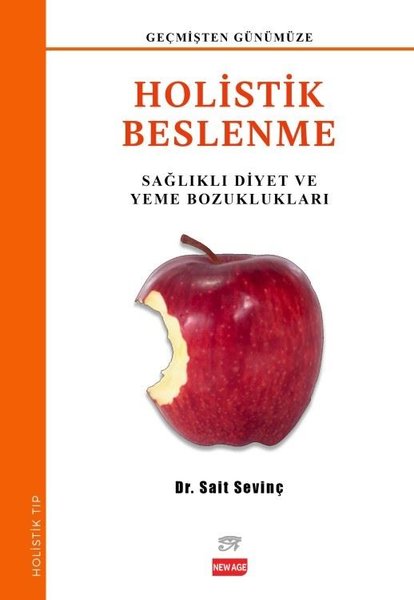 Holistik Beslenme - Sağlıklı Diyet ve Yeme Bozuklukları