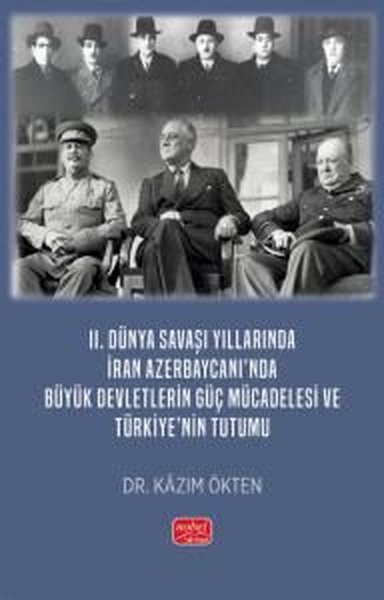 2. Dünya Savaşı Yıllarında İran Azerbaycanı'nda...