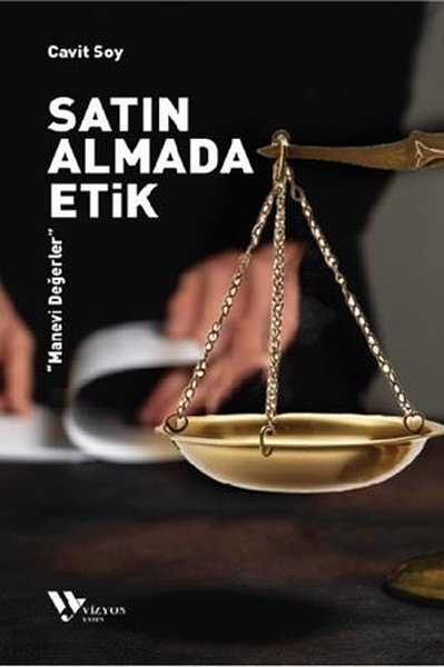 Satın Almada Etik - Manevi Değerler