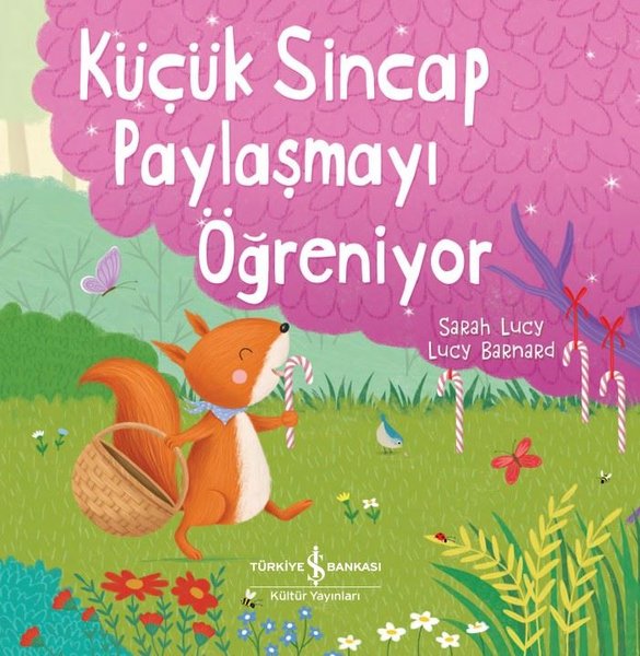 Küçük Sincap Paylaşmayı Öğreniyor