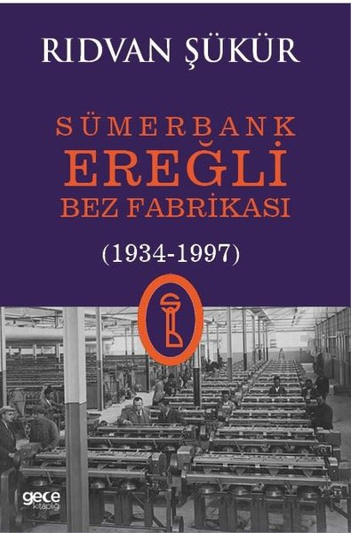 Sümerbank Ereğli Bez Fabrikası (1934 - 1997)