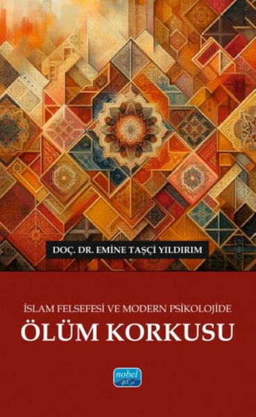 İslam Felsefesi ve Modern Psikolojide Ölüm Korkusu