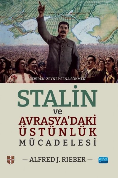 Stalin ve Avrasya'daki Üstünlük Mücadelesi