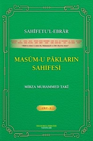 Sahifetu'l Ebrar Masum-u Pakların Sahifesi Cilt 1