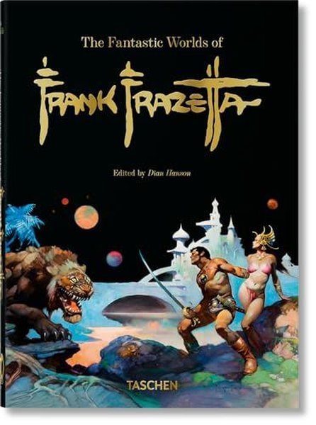 The Fantastic Worlds of Frank Frazetta. 40th Ed.