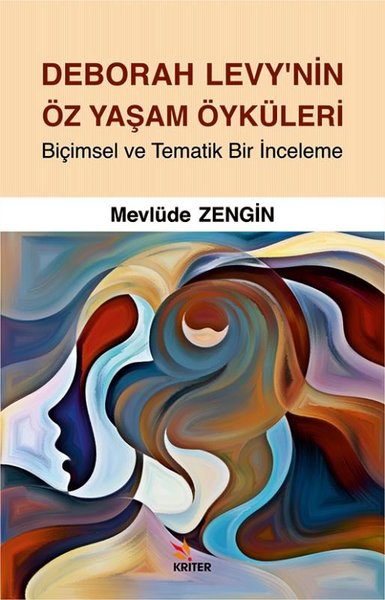 Deborah Levy'nin Öz Yaşam Öyküleri - Biçimsel v...