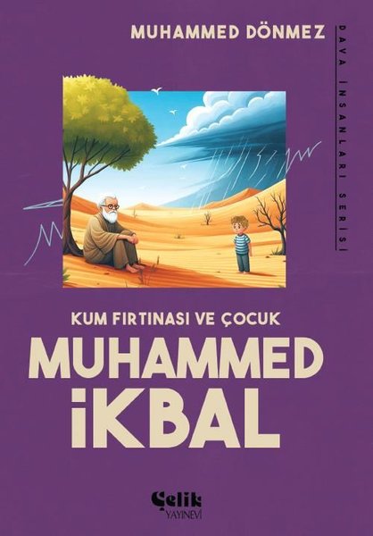 Kum Fırtınası ve Çocuk  Muhammed İkbal - Dava İnsanları Serisi