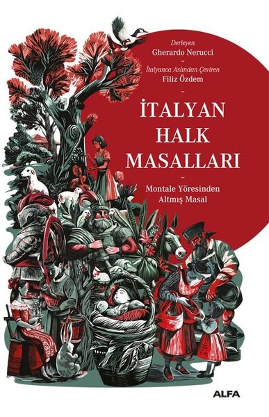 İtalyan Halk Masalları - Montale Yöresinden Altmış Masal