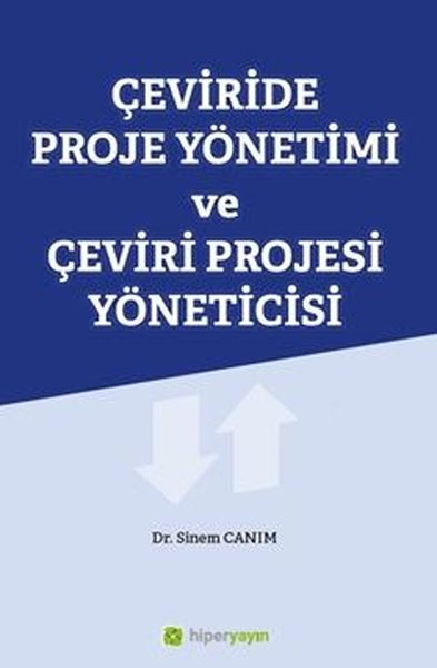 Çeviride Proje Yönetimi ve Çeviri Projesi Yöneticisi