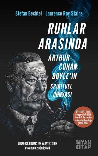 Ruhlar Arasında - Arthur Conan Doyle'ın Spiritüel Dünyası