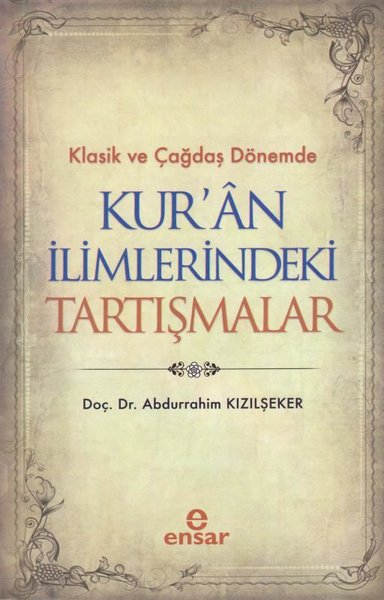 Klasik ve Çağdaş Dönemde Kur'an İlimlerindeki T...