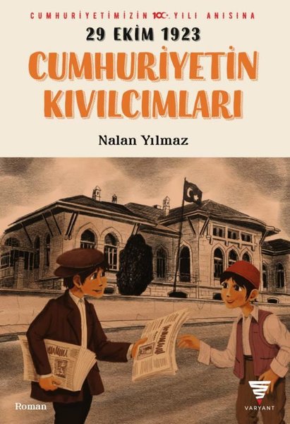 29 Ekim 1923 - Cumhuriyetin Kıvılcımları