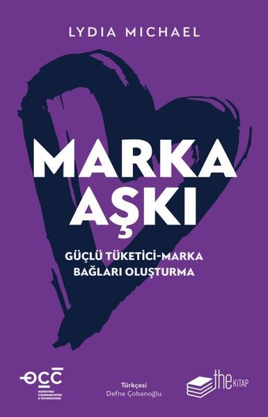 Marka Aşkı: Güçlü Tüketici - Marka Bağları Oluşturma