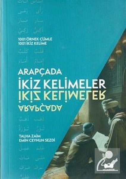 Arapçada İkiz Kelimeler (1001 Örnek Cümle - 100...