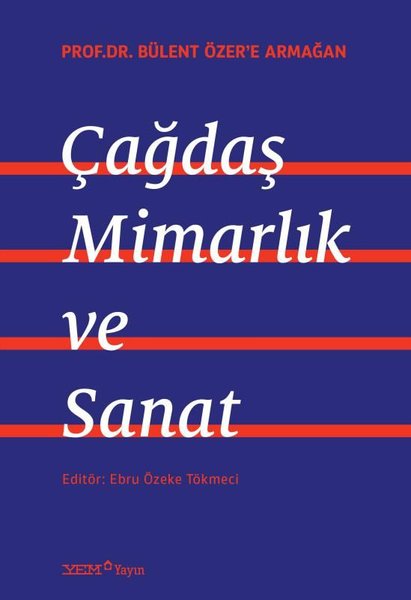 Çağdaş Mimarlık ve Sanat - Prof. Dr. Bülent Öze...