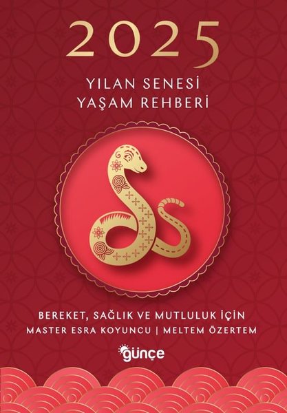 2025 Yılan Senesi Yaşam Rehberi - Bereket Sağlık ve Mutluluk