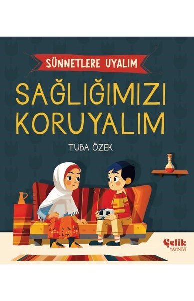 Sağlığımızı Koruyalım - Sünnetlere Uyalım