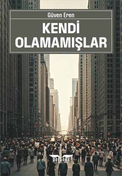 Kendi Olamamışlar