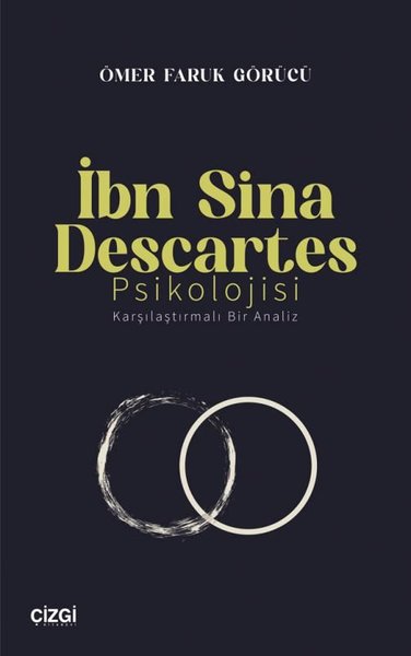 İbn Sina Descartes Psikolojisi - Karşılaştırmalı Bir Analiz