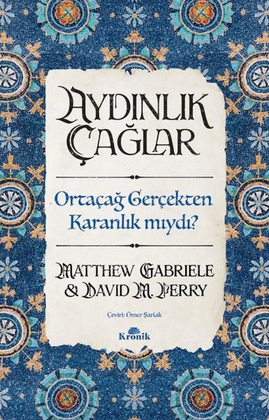 Aydınlık Çağlar - Ortaçağ Gerçekten Karanlık Mıydı?