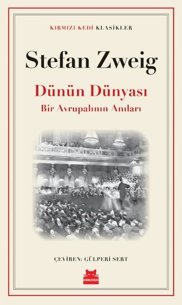 Dünün Dünyası - Bir Avrupalının Anıları