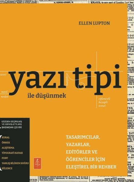 Yazı Tipi İle Düşünmek - Tasarımcılar Yazarlar Editörler ve Öğrenciler İçin Eleştirel Bir Rehber