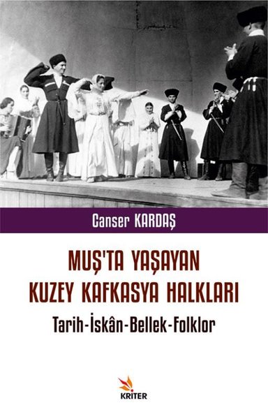 Muş'ta Yaşayan Kuzey Kafkasya Halkları: Tarih - İskan - Bellek - Folklor