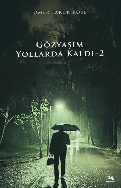 Gözyaşım Yollarda Kaldı - 2