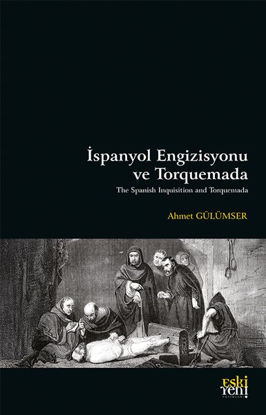 İspanyol Engizisyonu ve Torquemada