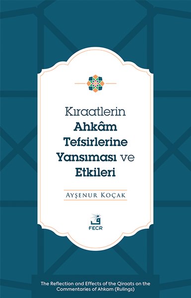 Kıraatlerin Ahkam Tefsirlerine Yansıması ve Etkileri