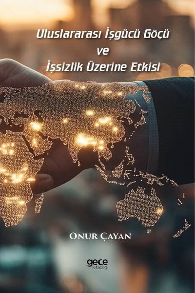 Uluslararası İşgücü Göçü ve İşsizlik Üzerine Etkisi