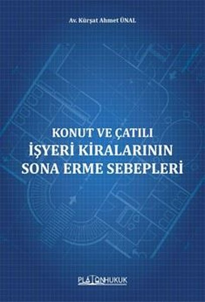 Konut ve Çatılı İşyeri Kiralarının Sona Erme Sebepleri