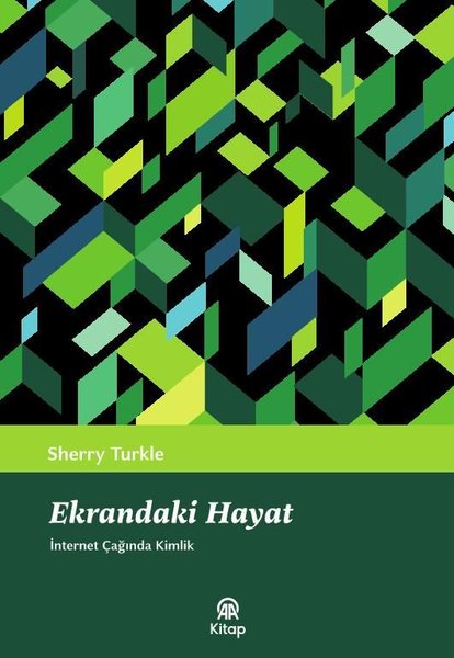 Ekrandaki Hayat - İnternet Çağında Kimlik