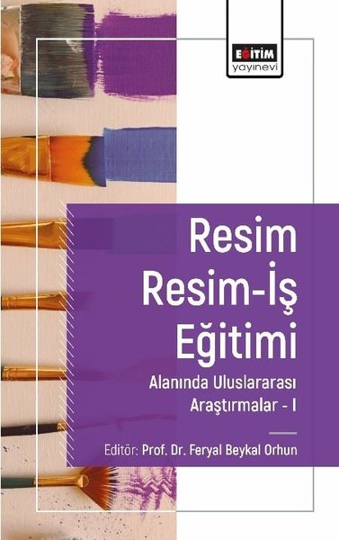 Resim Resim-İş Eğitimi Alanında Uluslararası Ar...
