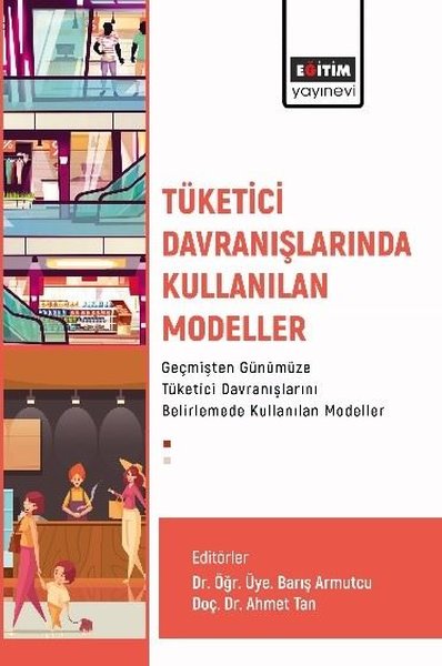 Tüketici Davranışlarında Kullanılan Modeller Ge...