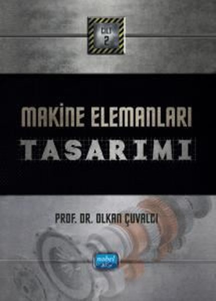 Makine Elemanları Tasarımı Cilt - 2