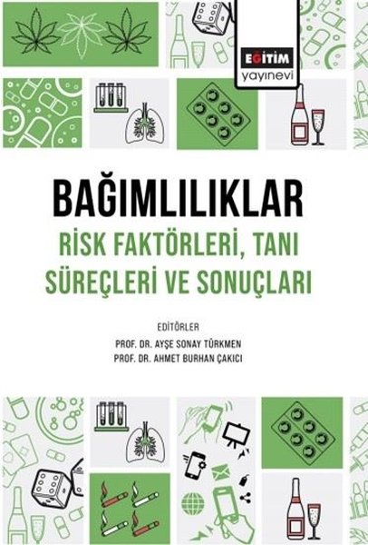 Bağımlılıklar Risk FaktörleriTanı Süreçleri ve ...