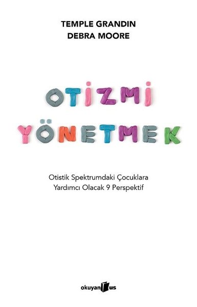 Otizmi Yönetmek - Otistik Spektrumdaki Çocuklar...