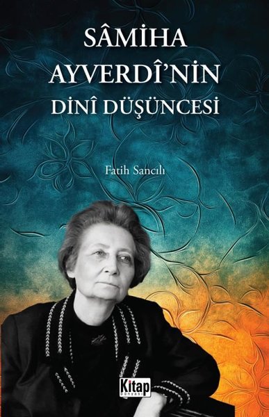 Samiha Ayverdi'nin Dini Düşüncesi