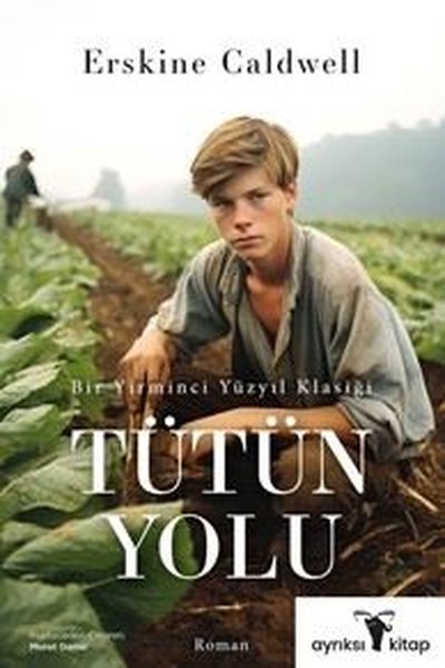 Tütün Yolu - Bir Yirminci Yüzyıl Klasiği