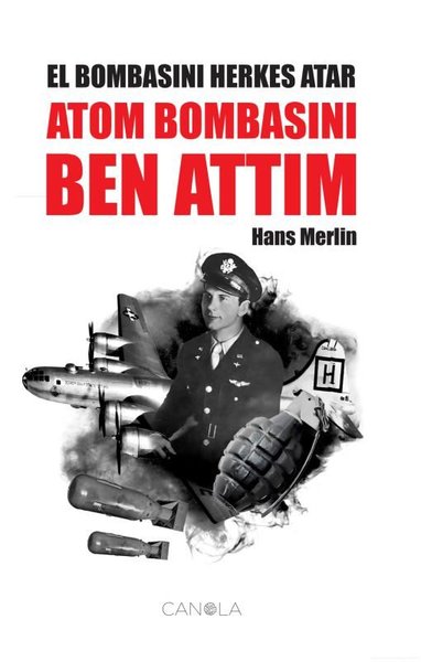 El Bombasını Herkes Atar Atom Bombasını Ben Attım