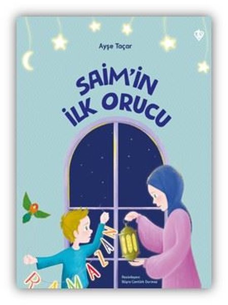 Saim'in İlk Orucu