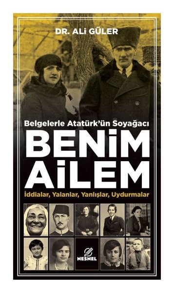 Belgelerle Atatürk'ün Soyağacı Benim Ailem - İddialar Yalanlar Yanlışlar Uydurmalar