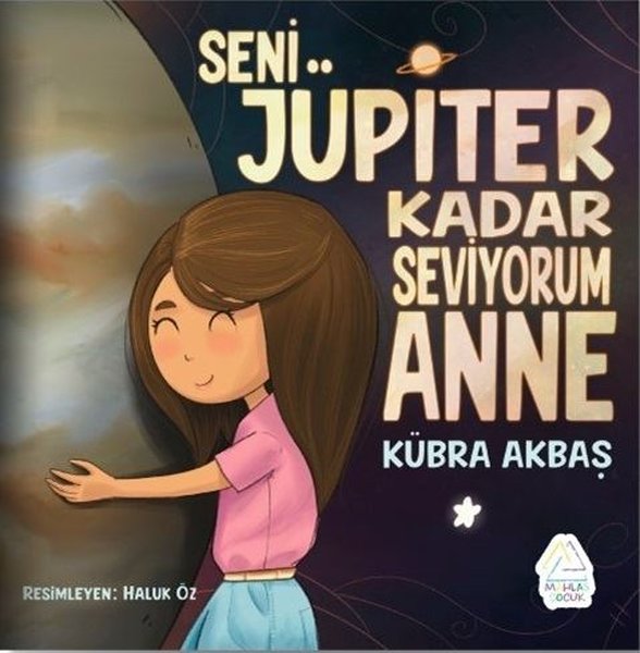 Seni Jüpiter Kadar Seviyorum Anne